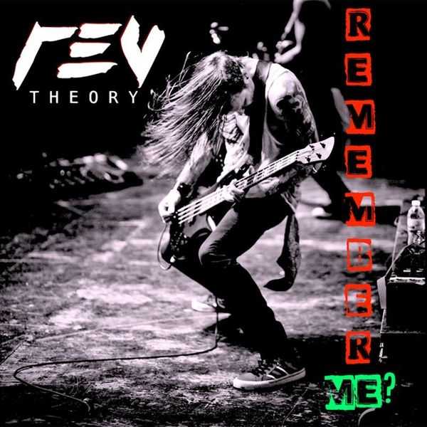 Rev Theory Ft. Mayhem - Remember Me